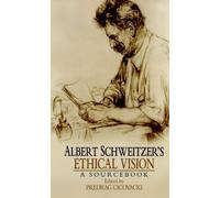 Albert Schweitzer's Ethical Vision (Tascabile)
