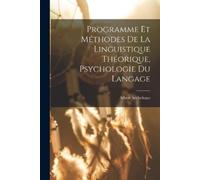 Albert Sechehay Programme Et Méthodes De La Linguistique Théorique, (Tascabile)