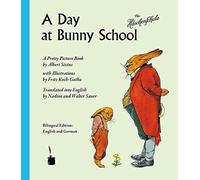 Albert Sixtus F A Day at Bunny School / Die Häschenschule: Di (Copertina rigida)