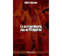 Albert Slosman La extraordinaria vida de Pitágoras (Tascabile)