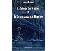Albert Slosman La Trilogie des Origines III - Et Dieu ressuscita à D (Tascabile)