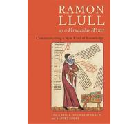 Albert Soler Lola Badia Joan San Ramon Llull as a Vernacular (Copertina rigida)