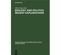 Albert Somit Biology and Politics. Recent Explorations (Copertina rigida)