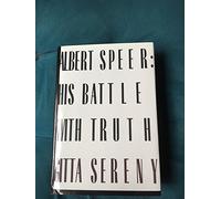 Albert Speer: His Battle With Truth