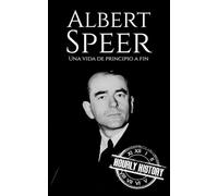 Albert Speer: Una vida de principio a fin