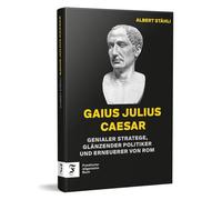 Albert Stä Gaius Julius Caesar: Genialer Stratege, glänz (Copertina rigida)