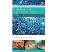 Albert Tacon Loc Tran Nutritional Fish and Shrimp Pathology (Copertina rigida)