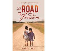 Albert Tang The Road to Freedom (Tascabile)
