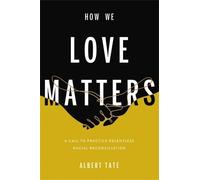 Albert Tate How We Love Matters (Copertina rigida)