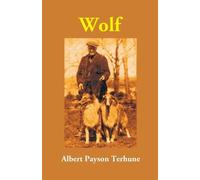 Albert Terhune Payson Wolf (Tascabile)