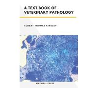 Albert Thomas Kinsley A TextBook of Veterinary Pathology (Copertina rigida)