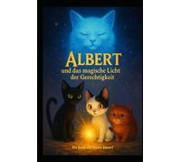 Albert und das magische Licht der Gerechtigkeit