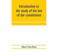 Albert Venn Dic Introduction to the study of the law of the constitu (Tascabile)