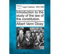 Albert Venn Dic Introduction to the study of the law of the constitu (Tascabile)