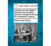 Albert Venn Dic Lectures on the relation between law & public opinio (Tascabile)