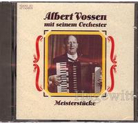 Albert Vossen mit seinem Orchester - Meisterstücke (feat. Sprit, Weiße Mäuse, Fenstergucker, Brüsseler Spitzen, a.m.m.)