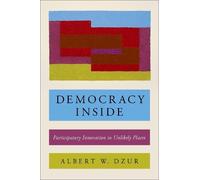 Albert W. Dzur Democracy Inside (Tascabile)