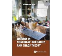 Albert W Stetz Lectures On Nonlinear Mechanics And Chaos Theo (Copertina rigida)