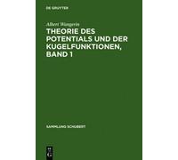 Albert Wangerin Theorie Des Potentials Und Der Kugelfunktione (Copertina rigida)