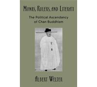 Albert Welter Monks, Rulers, and Literati (Copertina rigida)