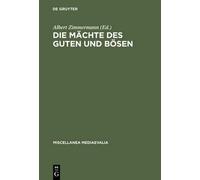 Albert Zimmermann Die Mächte des Guten und Bösen (Copertina rigida)