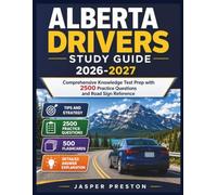 Alberta Drivers Study Guide 2026-2027: Comprehensive Knowledge Test Prep with 2500 Practice Questions and Road Sign Reference