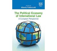 Alberta Fabbricott The Political Economy of International La (Copertina rigida)