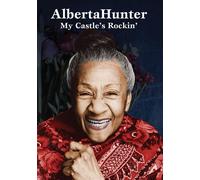 Alberta Hunter - My Castle's Rockin' (DVD) Alberta Hunter Barney Josephson