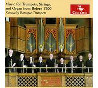 Albertini/ Bendinelli/ Kentucky Baroque Trumpets - Music For Trumpets / Strings & Organ