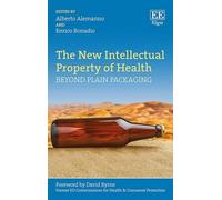 Alberto Alemanno The New Intellectual Property of Health (Copertina rigida)