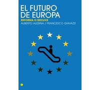 Alberto Alesina El futuro de Europa (Tascabile)