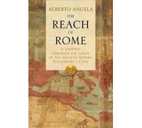 Alberto Angela The Reach of Rome (Copertina rigida)