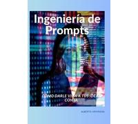 Alberto Armiñana Ingeniería de Prompts (Tascabile)
