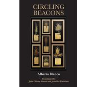 Alberto Blanco Circling Beacons (Tascabile) World Poetry
