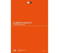 Alberto Boatto. Lo sguardo dal di fuori