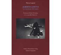 Alberto Canetta. La traversata del teatro (1924-87). Con DVD video