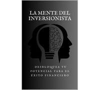 Alberto Carpio La Mente del Inversionista (Tascabile)