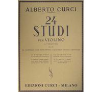 ALBERTO CURCI 24 studi per violino I posizione Op. 23 EDIZIONI CURCI 4311EC