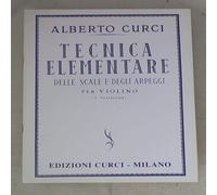 Alberto Curci - Tecnica elementare scale arpeggi violino (Libro) Musica 1949