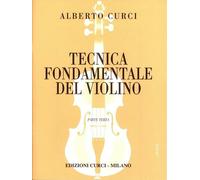 ALBERTO CURCI - TECNICA FONDAMENTALE DEL VIOLINO PARTE TERZA