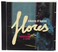 Alberto D'Amico - Un Veneziano a Cuba