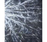 Alberto Di Fabio. CosmicaMente