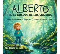 Alberto en el bosque de los sonidos