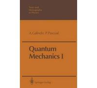 Alberto Galindo Pedro Pascual Quantum Mechanics I (Tascabile)