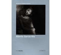 Alberto Garcia-Alix: Disparos en la oscuridad