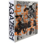 Alberto García-Alix - Nomad Archive 01