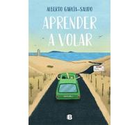 Alberto García-Salido Aprender a volar / Take Flight (Tascabile)