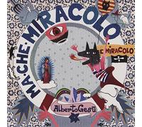 Alberto Gesù - Ma Che Miracolo E Miracolo