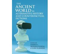 Alberto J. Quir The Ancient World in Alternative History and (Copertina rigida)