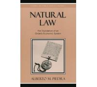 Alberto M. Piedra Natural Law (Tascabile) Studies in Ethics and Economics